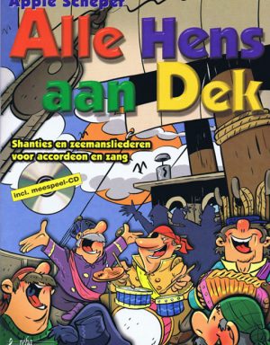 Alle Hens Aan Dek! (boek met CD)